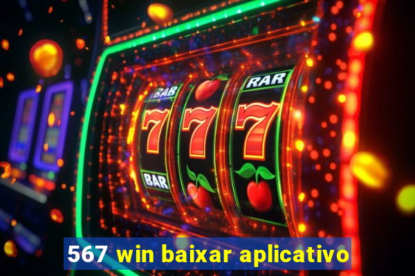 567 win baixar aplicativo